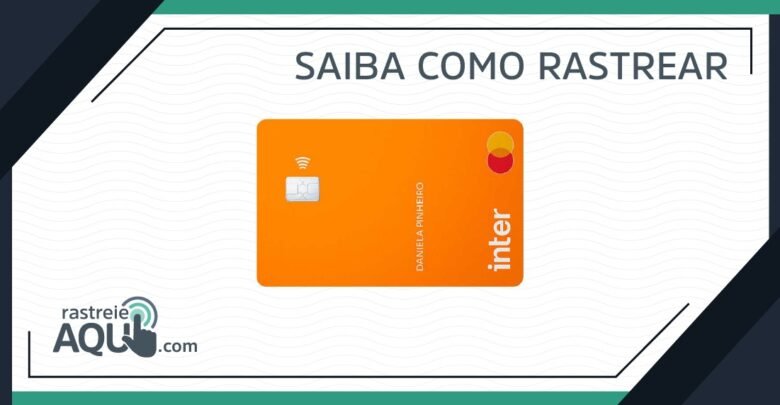 aprenda a rastrear seu cartão banco Inter